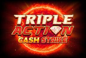 Triple Action Cash Strike