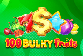 100 Bulky Fruits